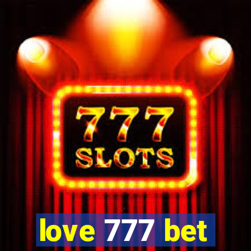 love 777 bet